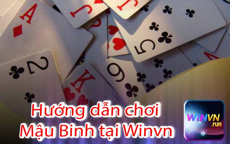 Hướng dẫn chơi Mậu Binh tại Winvn